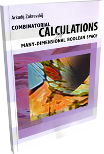 Combinatorial calculations in many-dimensional Boolean space. Zakrevskij